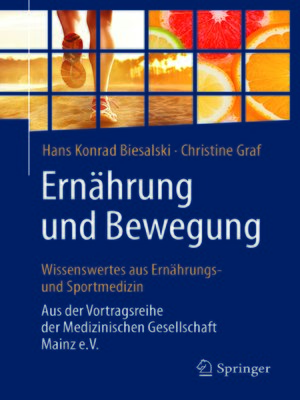 cover image of Ernährung und Bewegung--Wissenswertes aus Ernährungs- und Sportmedizin